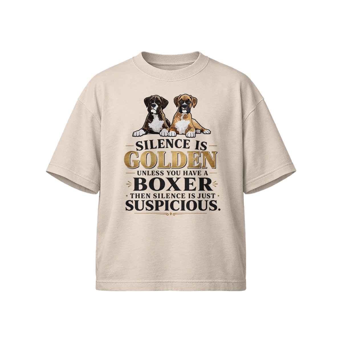 Funny Boxer Dog T-Shirt – Silence Is Golden Unless You Have a Boxer Dog Lover Tee
