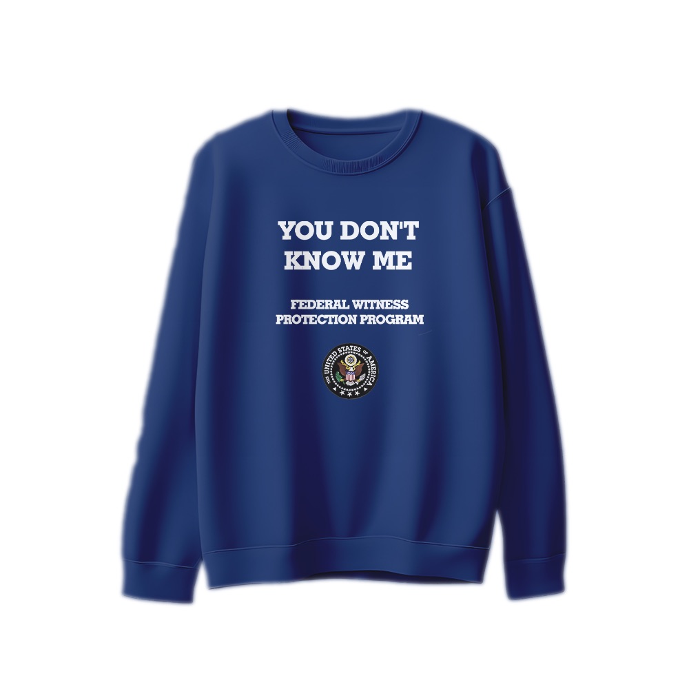 You Don't Know Me T-Shirt – Vintage Federal Witness Protection Program Graphic Tee