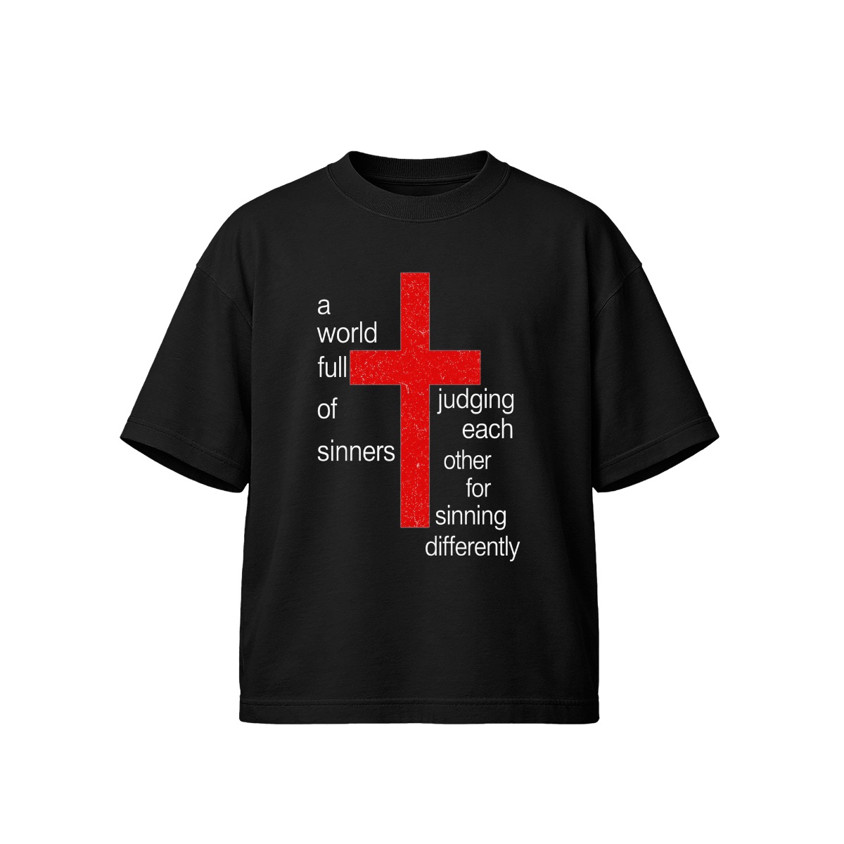 A World Full of Sinners Philosophy Typography Tee