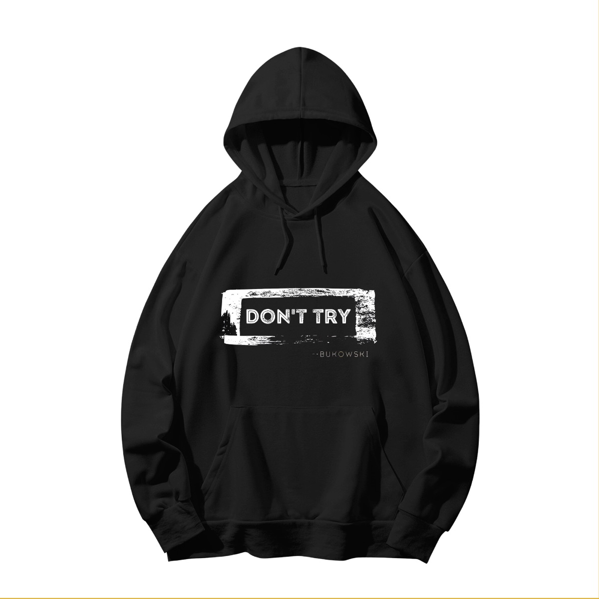 Charles Bukowski Don't Try Quote Shirt - Vintage Literary Author Graphic Tee - Book Lover Gift - Sweatshirt - Black